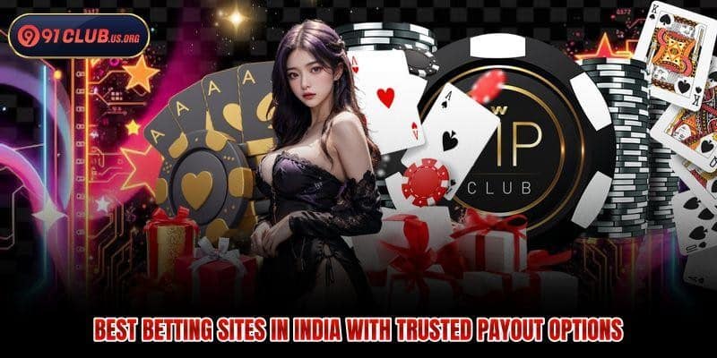 Best Betting Sites In India With Trusted Payout Options