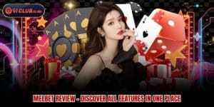 Melbet Review - Discover All Features In One Place